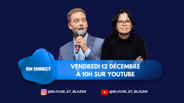 Annonce du direct Blouse & Blazer : Mathieu Le Moing et Emmanuelle Pierga, émission diffusée vendredi 12 décembre à 10h sur YouTube